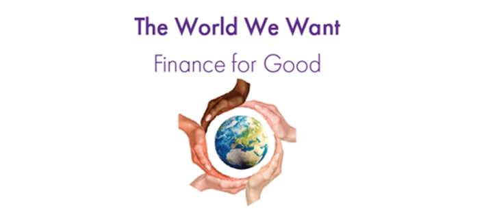 the world we want finance for good